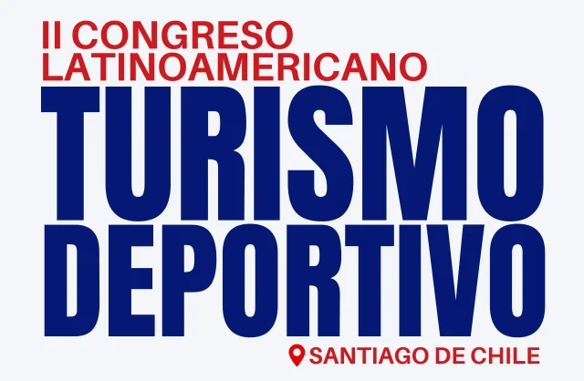 II Congreso Latinoamericano de Turismo Deportivo Santiago de Chile, 2025